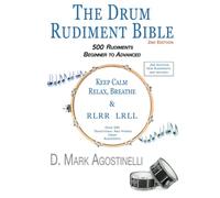D Mark Agostinelli The Drum Rudiment Bible (Tascabile)