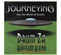The Drum Za Rhythm Band - JOURNEYING - Into The World Of Drums