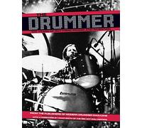 The Drummer: 100 Years of Rhythmic Power And Invention