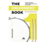 The drummers's book. Metodo completo per batteria. Livello base (Vol. 1)