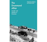 The Drummond Affair: Murder and Mystery in Provence