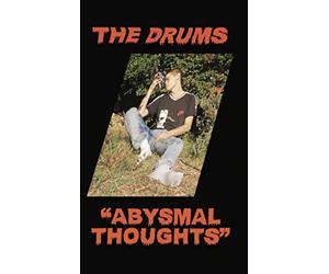 The Drums - Abysmal Thoughts