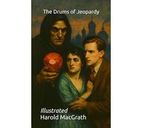 The Drums of Jeopardy: Illustrated