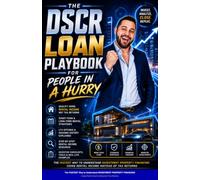 The DSCR Loan Playbook For People In A Hurry