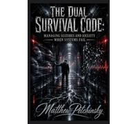 The Dual Survival Code: Managing Seizures and Anxiety When Systems Fail