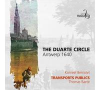 The Duarte Circle - Antwerp 1640 (Cd)