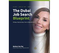 The Dubai Job Search Blueprint: 30 Days, Step by Step, from a Dubai HR Director