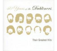 Dubliners - 40 Years Of The Dubliners