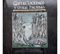 The Dubliners, The Pogues,Gwendal,Clannad,Alan Stivell,Celtas Cortos,Capercaille,Na Lua, - Gaitas,Violines y Otras Hierbas