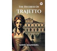 The Duchess Of Trajetto