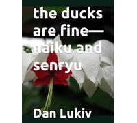 the ducks are fine-haiku and senryu