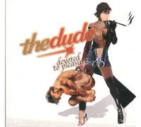 The Dude - Devoted To Pleasure
