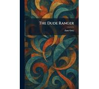 The Dude Ranger