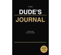 The Dude's Journal: The Experience: Writing and Reflections