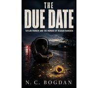 The Due Date: Taylor Parker and the Murder of Reagan Hancock