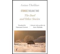 The Duel and Other Stories (riverrun editions): an exquisite collection from one of Russia's greateat writers