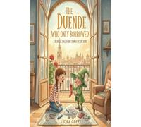 The Duende Who Only Borrowed: A Bilingual English and Spanish Picture Book