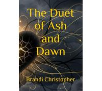 The Duet of Ash and Dawn