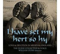 The Dufay Collective - I Have Set My Hert So Hy By The Dufay Collective (2015-07-17)