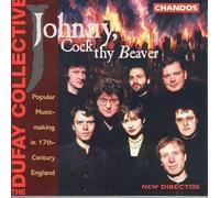 The Dufay Collective - Johnny Cock Thy Beaver
