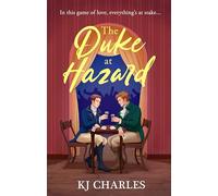 KJ Charles – The Duke at Hazard – Gentlemen of Uncertain Fortune – Tascabile