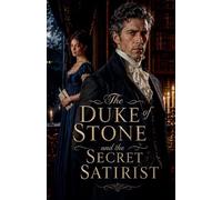 The Duke of Stone and the Secret Satirist