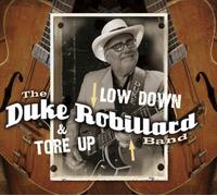 The Duke Robillard Band Low Down & Tore Up (CD) Album