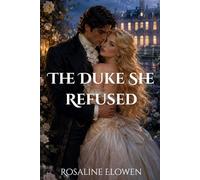 The Duke She Refused