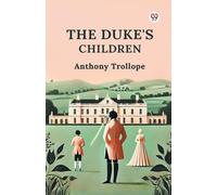 The Duke's Children (Edition1)