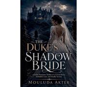 The Duke's Shadow Bride