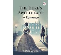 The Duke's Sweetheart A Romance