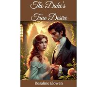 The Duke's True Desire