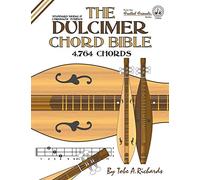 The Dulcimer Chord Bible: Standard Modal & Chromatic Tunings: FF44US