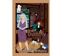 The Dummy Did It: A Closed Door Halloween Cozy Mystery