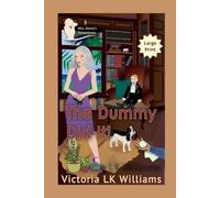 The Dummy Did It!--Large Print: A Cozy Halloween Mystery