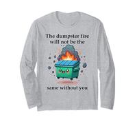 The Dumpster Fire Will Not Be The Same Without You Coworker Maglia a Manica
