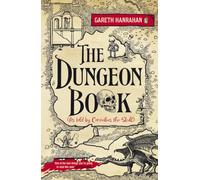 The Dungeon Book: (As told by Cornelius the skull)