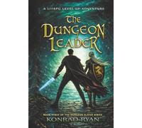 The Dungeon Leader: A LitRPG Level-up Adventure