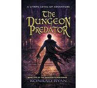 The Dungeon Predator: A LitRPG Level-Up Adventure: 5