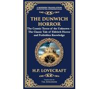 The Dunwich Horror: A Legendary Lovecraftian Cosmic Horror Tale - Eldritch Terror in a Small Town (Deluxe Hardbound Edition): 255