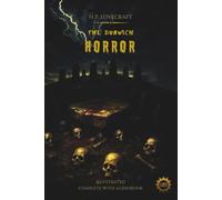 THE DUNWICH HORROR Illustrated Large Print: Full-Color Artwork and Included Audiobook - DRM-Free, No Download Needed, A Lovecraft Horror Classic
