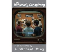 The Dunwoody Conspiracy: An AI novel