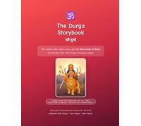 The Durga Storybook: The Brave - Stories, Chants, Games & Journal for Kids (Blessed by Gods, Book 7)