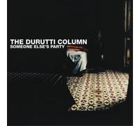 The Durutti Column Someone Else's Party (Vinyl LP) 12" Album (Clear vinyl)