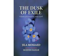The Dusk of Exile: Poems of Longing and Light