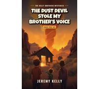 The Dust Devil Stole My Brother's Voice: 3
