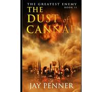 The Dust of Cannae: A Tale of Vengeance and Hannibal's War