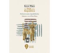 The dust of the republics-Polvere delle repubbliche - [Fallone Editore]