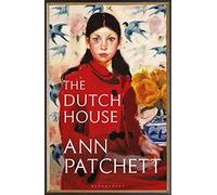 The Dutch House: From the author of Tom Lake and Whistler