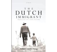 The Dutch Immigrant: Adjusting to a New Culture
